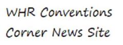 Click to visit WHR Conventions Corner News Site! Conventions Corner