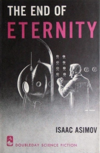 Click to purchase The End of Eternity by Isaac Asimov at Amazon!