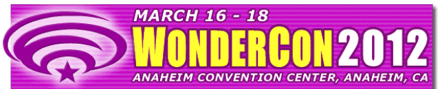 WonderCon banner 2012 - Click to learn more at Comic-Con International!