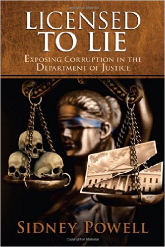 Click to learn about Licensed to Lie - The Corruption of The United States Justice Department