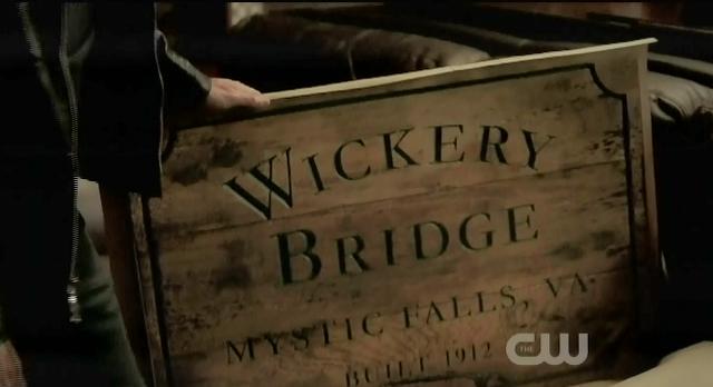 The Vampire Diaries S03x17 Wickery bridge sign